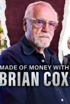 Made Of Money With Brian Cox